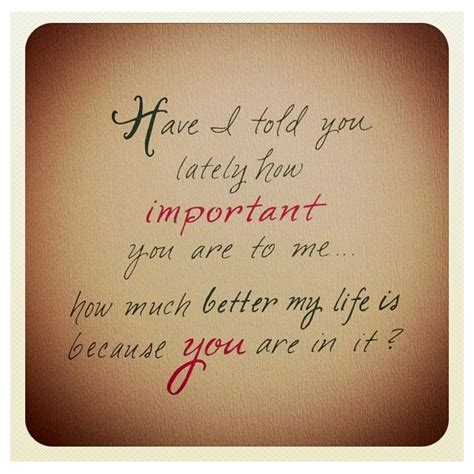 You Are Important To Me Quotes Pinterest