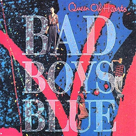 Queen Of Hearts Bad Boys Blue Digital Music