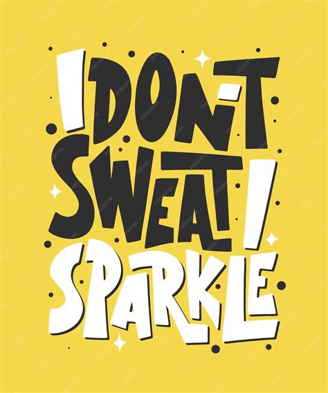 Premium Vector I Dont Sweat I Sparkle Gym Motivational And