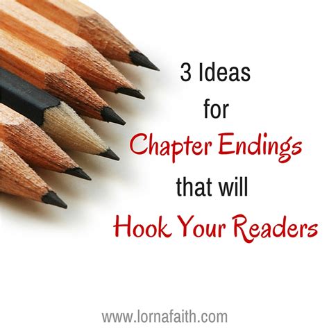 3 Ideas For Chapter Endings That Will Hook Your Readers