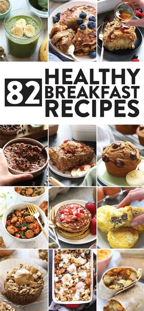 82 Healthy Breakfast Ideas Sweet Savory Fit Foodie Finds