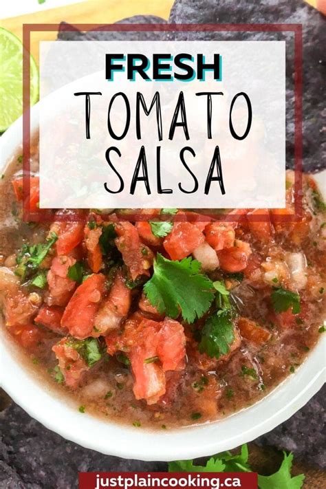 Garden Fresh Tomato Salsa Just Plain Cooking