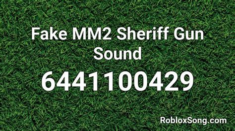 Fake Mm2 Sheriff Gun Sound Roblox Id Roblox Music Codes