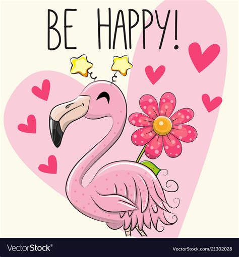 Be Happy Greeting Card With Cartoon Flamingo Vector Image