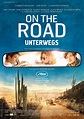 Film » On the Road - Unterwegs | Deutsche Filmbewertung und ...