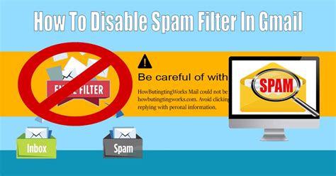 How To Disable Spam Filter In Your Gmail Howbutingtingworks