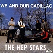 Music Archive: The Hep Stars - We And Our Cadillac (1965)