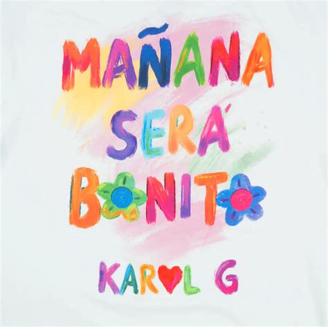 Manana Sera Bonito Karol G Classic Png Karol G Manana Inspire My Xxx