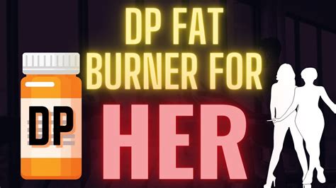 Dp Fat Burning Protocol For Women Youtube