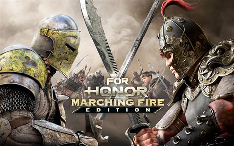 For Honor Marching Fire Edition Hype Games