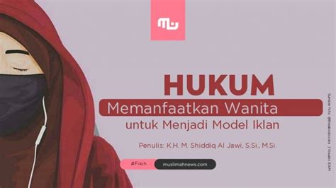 Your email address will not be published. Hukum Memanfaatkan Wanita untuk Menjadi Model Iklan ...