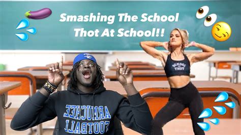 smashing school thot at school get s juicy 💦😏 youtube