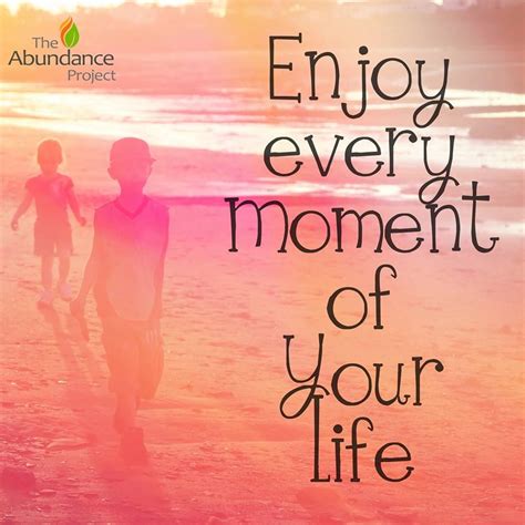 Home Landing Page Enjoy Every Moment Quotes Moments Quotes