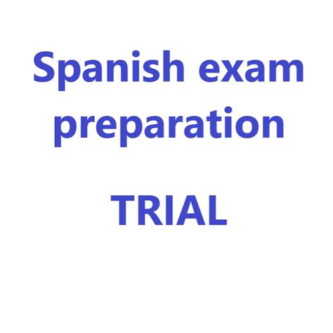 Spanish Exam Preparation Trial