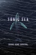 Sonic Sea (2016) - TurkceAltyazi.org