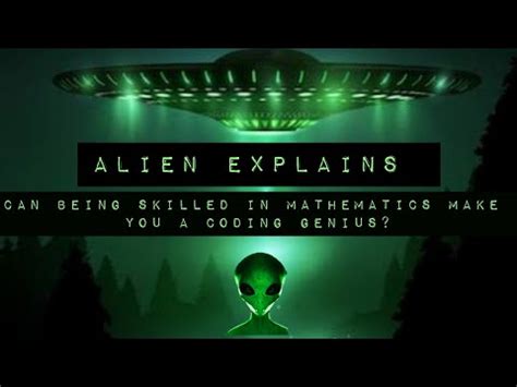 Alien Explains The Cosmic Connection Between Math And Coding Zorblax S Explorations