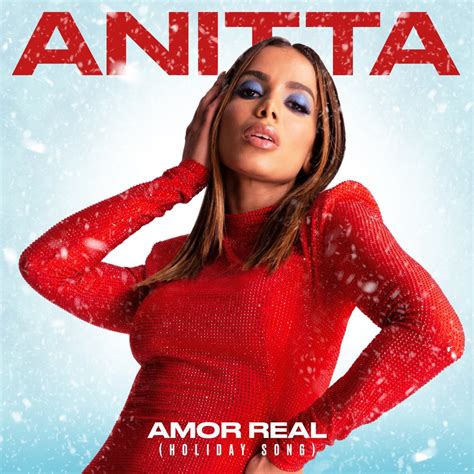 Amor Real Holiday Song By Anitta Single Afrobeats Reviews