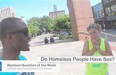 sex homeless people do random