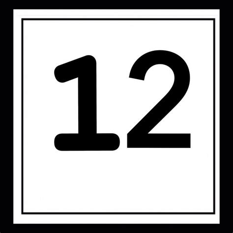 A Black And White Sign With The Number Twelve