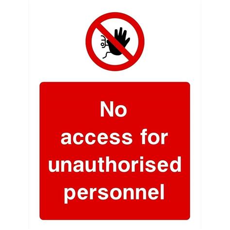 No Access Unauthorised Personnel Sign No Entry Signs