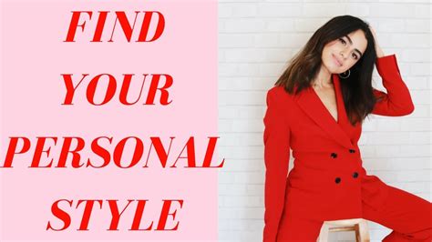 Tips For Finding Your Personal Style Style Youtube