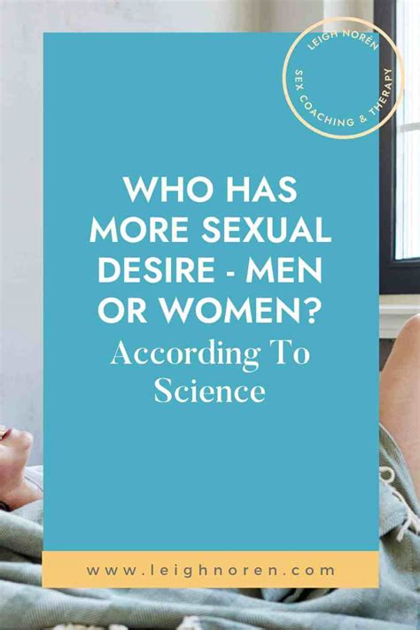 Who Has More Sexual Desire Men Or Women According To Science