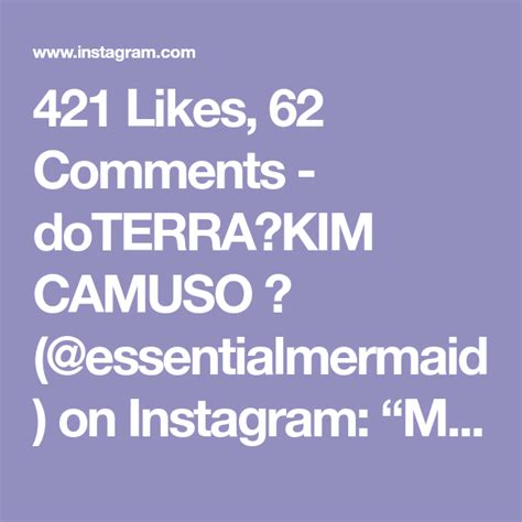 421 Likes 62 Comments Doterra💧kim Camuso 🌿 Essentialmermaid On