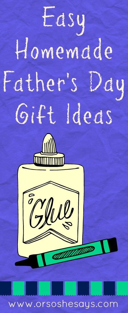 Check spelling or type a new query. Easy Homemade Father's Day Gift Ideas (she: Mariah)