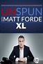 Unspun XL with Matt Forde | TVmaze