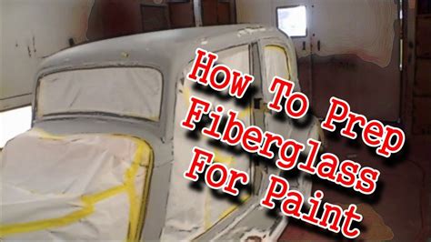 Painting A Fiberglass Kit Car How To Prep A Car For Paint Youtube