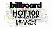 Billboard Hot 100 55th Anniversary : The All-Time Top 100 Songs - YouTube