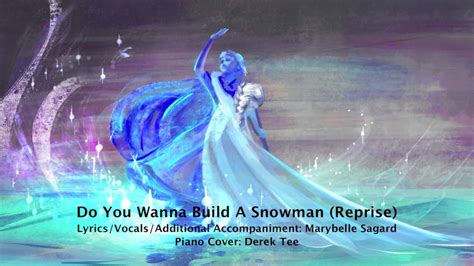 Do you want to build a snowman? Do You Wanna Build A Snowman (Reprise) Disney's Frozen ...