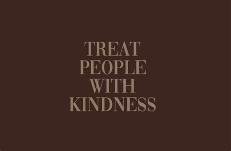 Treat People With Kindness Shared By Lovemarvet Quote Aesthetic