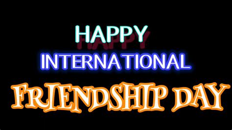 The international day of friendship was proclaimed in 2011 by the un general assembly with the idea that friendship between peoples, countries, cultures and individuals can inspire peace efforts. International friendship day - YouTube