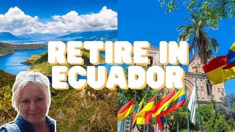 Best Places To Retire In Ecuador Youtube