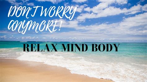 Minute Meditation Music Relax Mind Body Release Worry Sleep