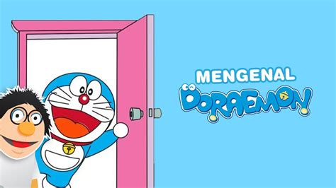 Siapakah Doraemon Asal Usul Doraemon Mengenal Doraemon Lebih Dekat