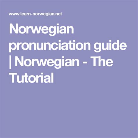 Norwegian pronunciation guide | Norwegian - The Tutorial | Pronunciation guide, Pronunciation ...