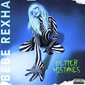 Bebe Rexha - Better Mistakes - Đĩa CD - Hãng Đĩa Thời Đại (Times Recor ...