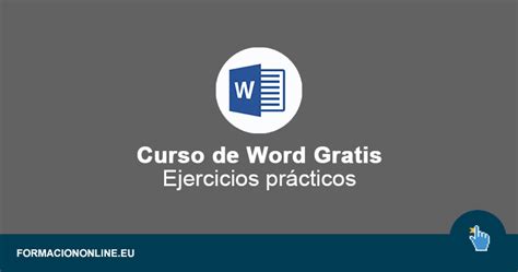 Curso De Word Gratis Con Ejercicios Prácticos De Básico A Avanzado