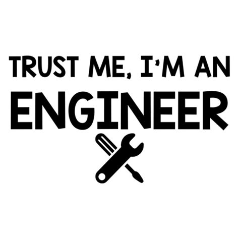 Trust Me I Am An Engineer Sticker Just Stickers Just Stickers