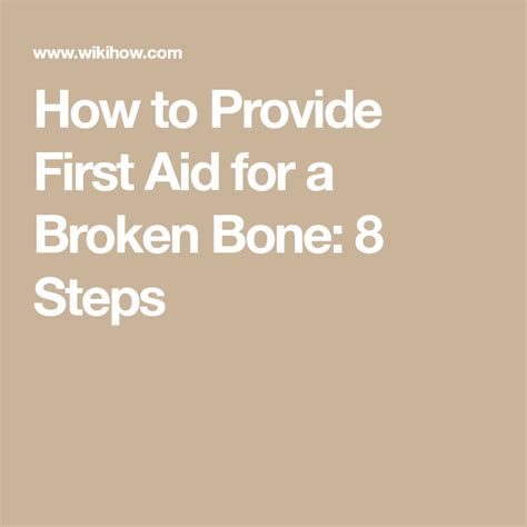 How To Provide First Aid For A Broken Bone Broken Bone First Aid