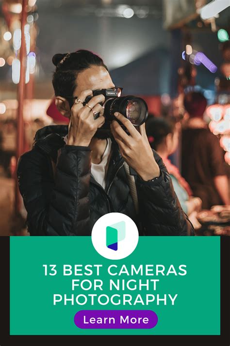 13 Best Cameras For Night Photography Night Photography Best Camera