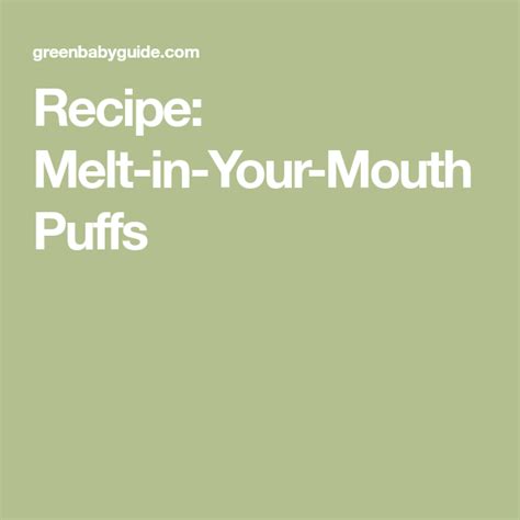 Each stage is a little different and offers the recommended options for a variety of different ages. Recipe: Melt-in-Your-Mouth Puffs | Baby food nutrition ...