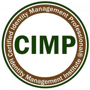 Certified Identity Management Professional (CIMP)® - Identity Management Institute®Identity ...