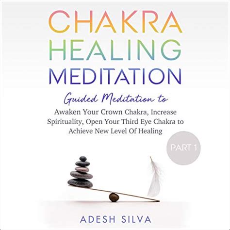 Chakra Healing Meditation Part 1 Guided Meditation To