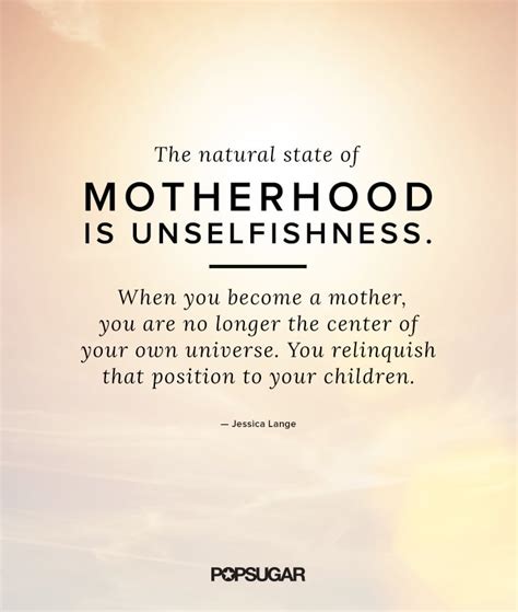 Beautiful Motherhood Quotes For Mothers Day Popsugar