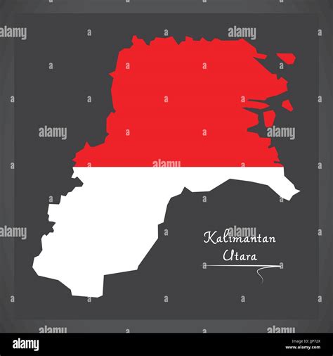 Kalimantan Utara Indonesia Map With Indonesian National Flag