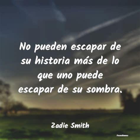 21 Frases Inspiradoras De Zadie Smith