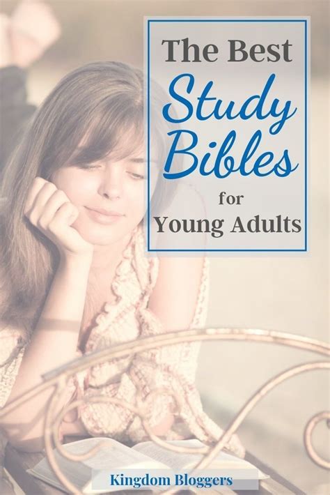 The Best Study Bibles For Young Adults Best Study Bible Bible Study